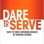 Dare to Serve by Cheryl Bachelder