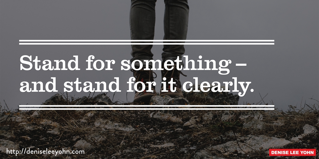 Stand First Good Example Brands Should Take a Stand - Denise Lee Yohn